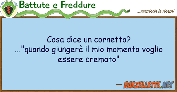 Battute e Freddure cosa dice cornetto?..."quando giunger