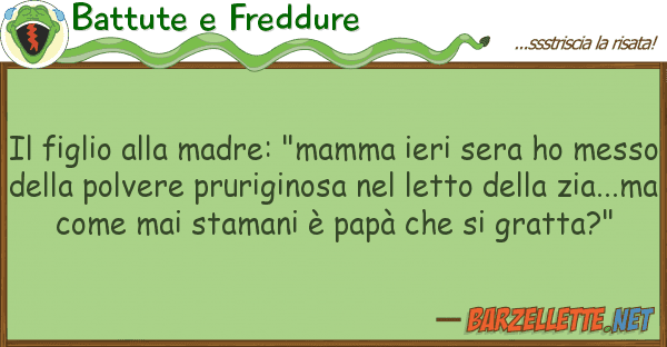 Battute e Freddure figlio madre: "mamma ieri sera h