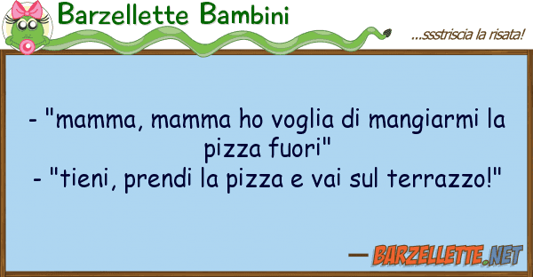 Barzellette Bambini - "mamma, mamma ho voglia mangiarmi
