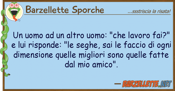 Barzellette Sporche uomo altro uomo: "che lavoro fa