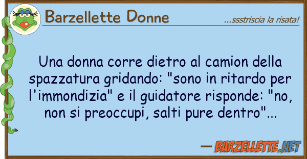 Barzellette Donne donna corre dietro camion s