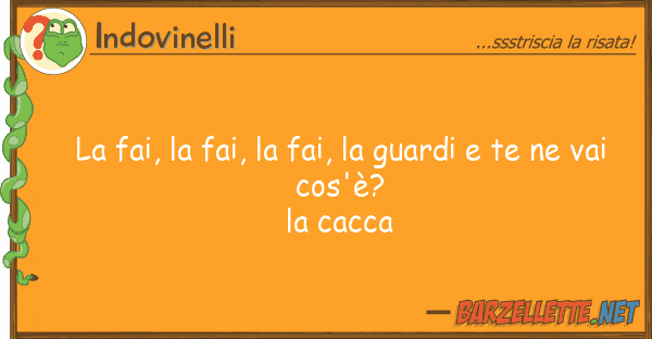 Indovinelli fai, fai, fai, guardi te n