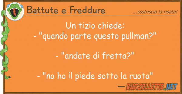 Battute e Freddure tizio chiede: - "quando parte
