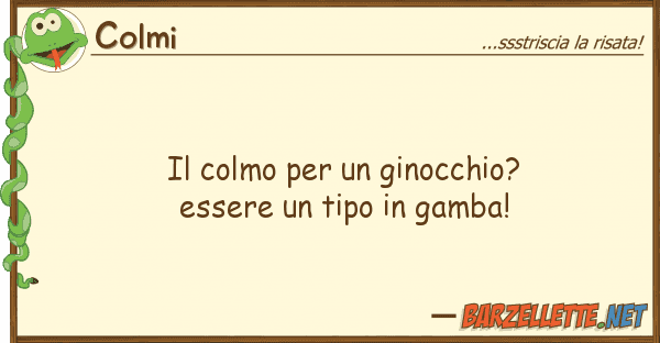 Colmi colmo ginocchio? essere tip