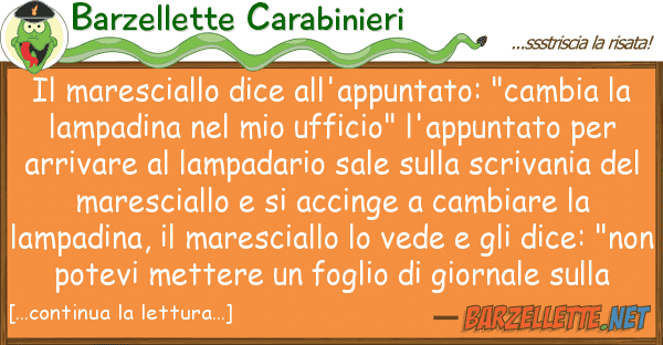Barzellette Carabinieri maresciallo dice all'appuntato: "camb