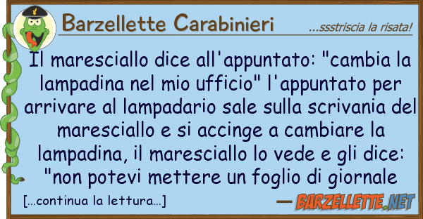Barzellette Carabinieri maresciallo dice all'appuntato: "camb