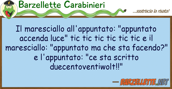 Barzellette Carabinieri maresciallo all'appuntato: "appuntato