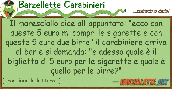 Barzellette Carabinieri maresciallo dice all'appuntato: "ecco