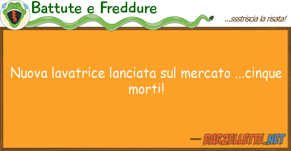 Battute e Freddure nuova lavatrice lanciata mercato ...