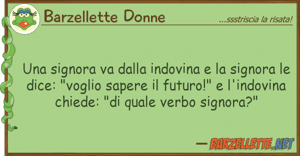Barzellette Donne signora va indovina signo