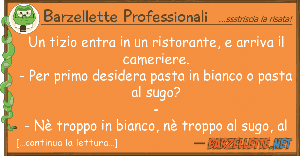 Barzellette Professionali tizio entra ristorante, arriv