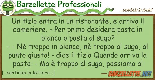 Barzellette Professionali tizio entra ristorante, arriv