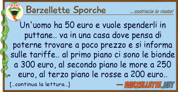 Barzellette Sporche un'uomo ha 50 euro vuole spenderli