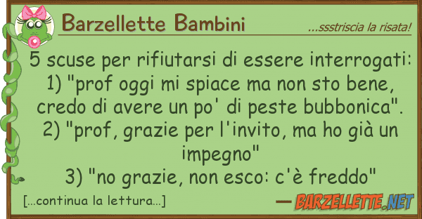 Barzellette Bambini 5 scuse rifiutarsi essere interro