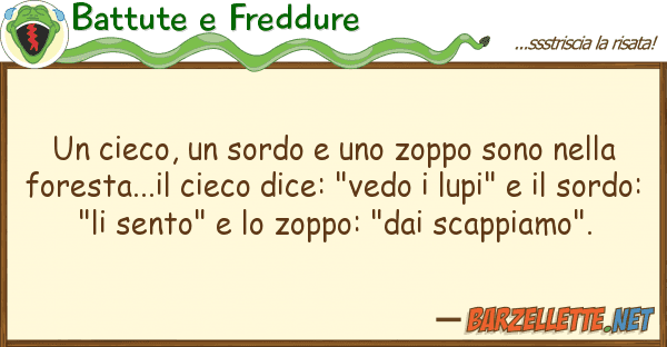 Battute e Freddure cieco, sordo zoppo sono