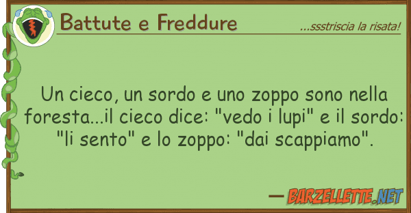 Battute e Freddure cieco, sordo zoppo sono