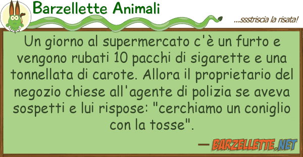 Barzellette Animali giorno supermercato c'è furto