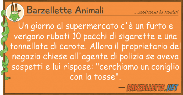 Barzellette Animali giorno supermercato c'è furto