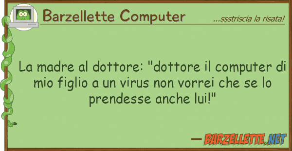 Barzellette Computer madre dottore: "dottore compute