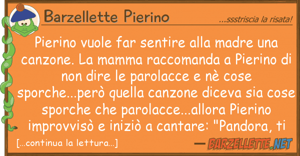 Barzellette Pierino pierino vuole far sentire madre