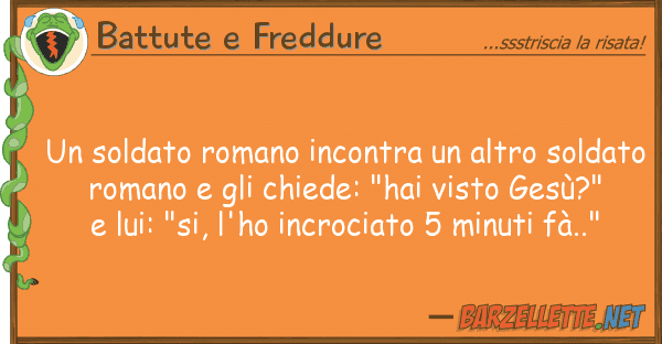 Battute e Freddure soldato romano incontra altro sold