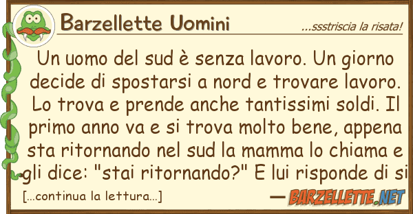 Barzellette Uomini uomo sud è senza lavoro. gior