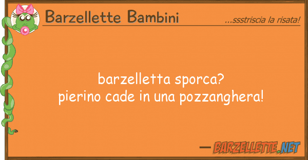 Barzellette Bambini barzelletta sporca? pierino cade