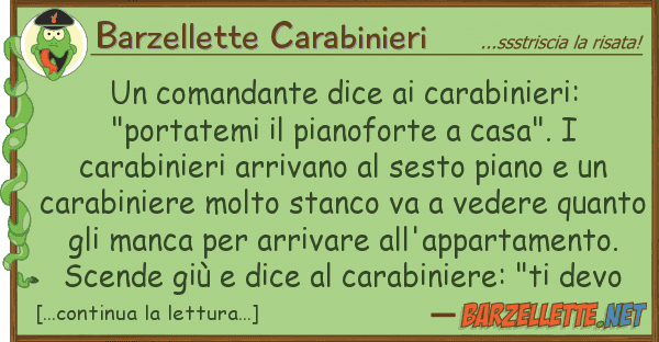 Barzellette Carabinieri comandante dice carabinieri: "port