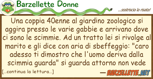 Barzellette Donne coppia 40enne giardino zoologico
