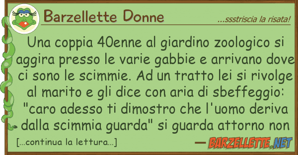 Barzellette Donne coppia 40enne giardino zoologico