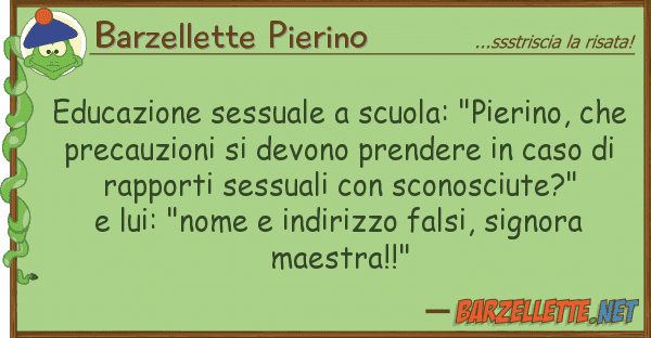Barzellette Pierino educazione sessuale scuola: "pierino,