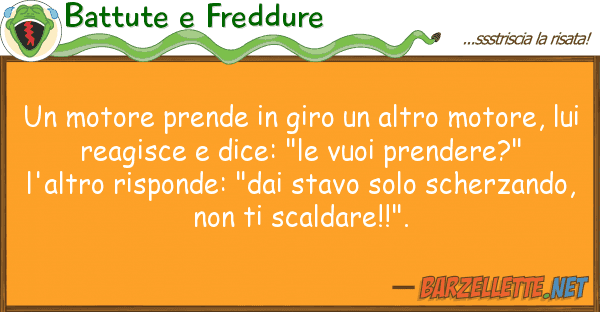Battute e Freddure motore prende giro altro motore