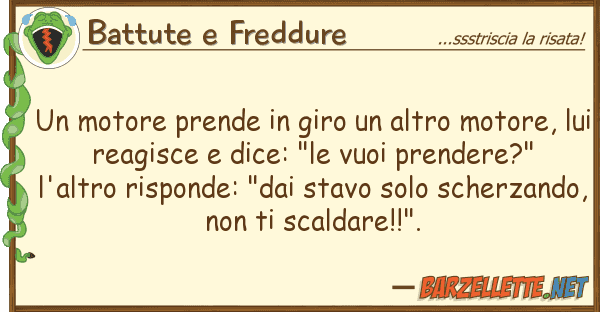 Battute e Freddure motore prende giro altro motore