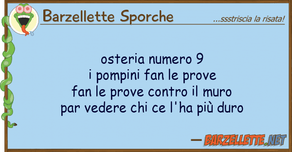 Barzellette Sporche osteria numero 9 i pompini fan prove