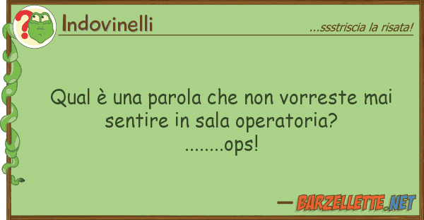Indovinelli qual è parola vorreste mai