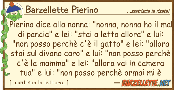 Barzellette Pierino pierino dice nonna: "nonna, nonna h