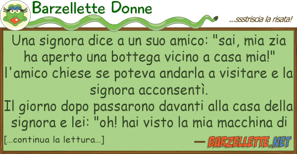 Barzellette Donne signora dice amico: "sai, m