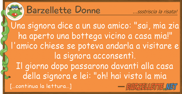 Barzellette Donne signora dice amico: "sai, m