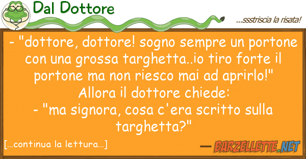 Dal Dottore - "dottore, dottore! sogno sempre por