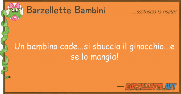 Barzellette Bambini bambino cade...si sbuccia ginocchi