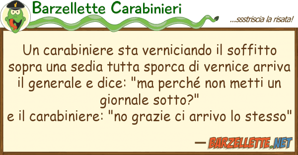 Barzellette Carabinieri carabiniere sta verniciando soffit