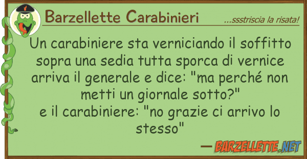 Barzellette Carabinieri carabiniere sta verniciando soffit