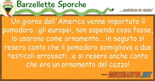 Barzellette Sporche giorno dall'america venne importato