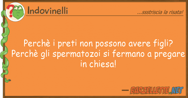 Indovinelli perchè preti possono avere figli?