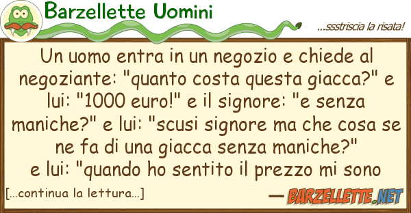 Barzellette Uomini uomo entra negozio chiede