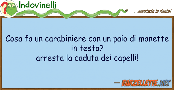 Indovinelli cosa fa carabiniere paio