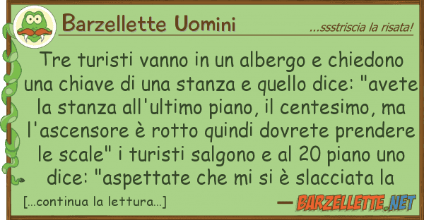 Barzellette Uomini tre turisti vanno albergo chiedo