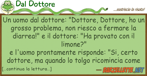 Dal Dottore uomo dottore: "dottore, dottore,