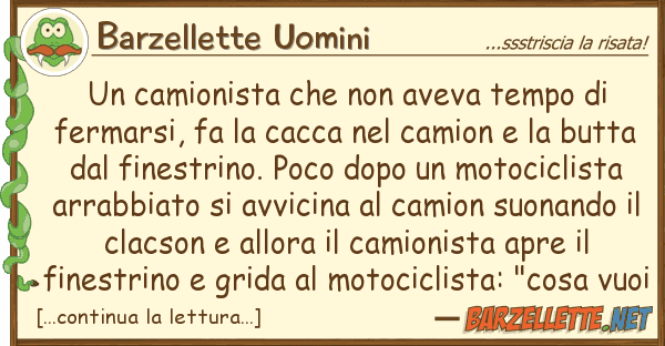 Barzellette Uomini camionista aveva tempo fer