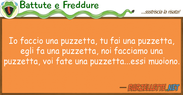 Battute e Freddure faccio puzzetta, fai puzze
